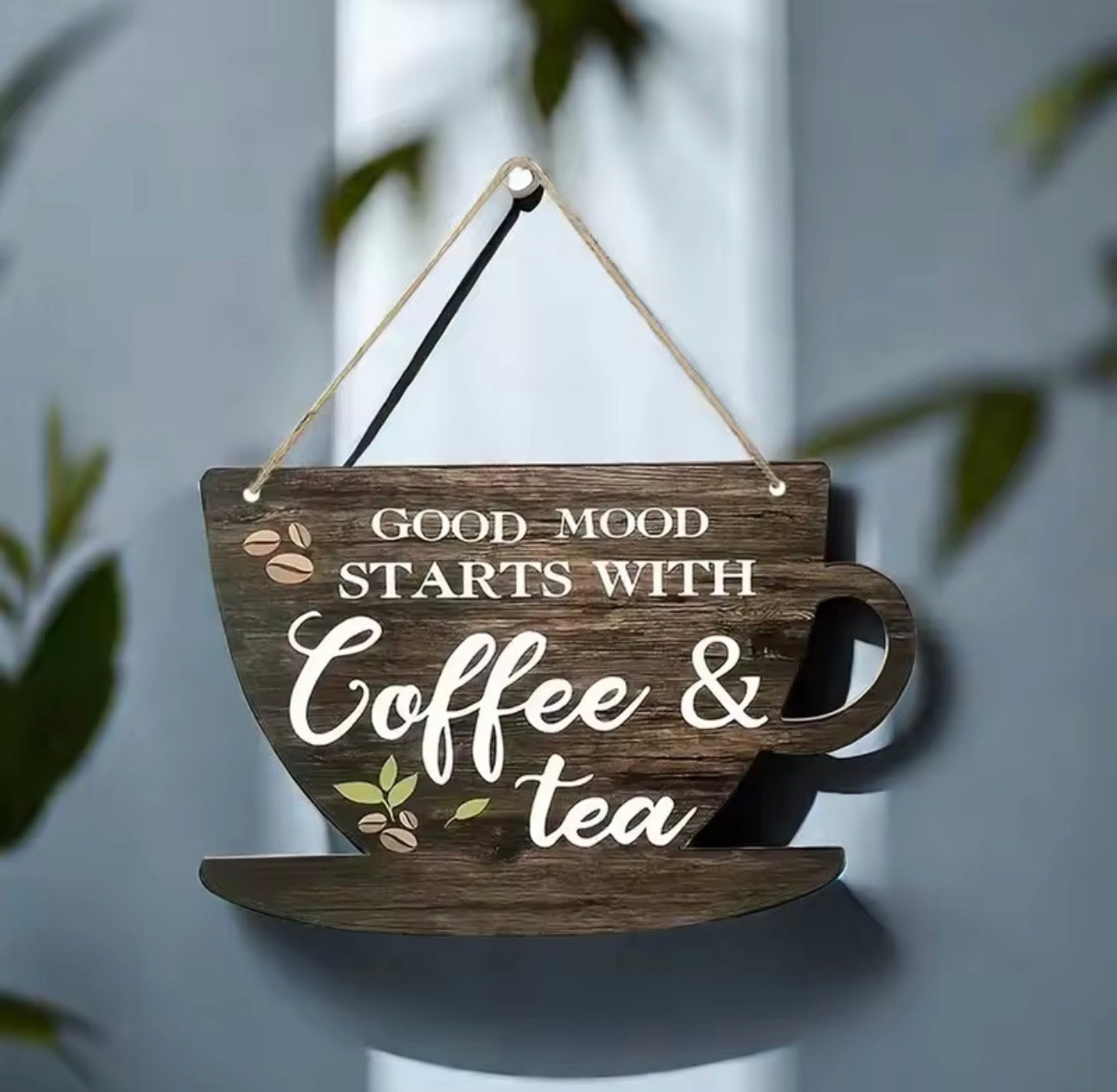 Good mood starts with coffee and tea hanging sign