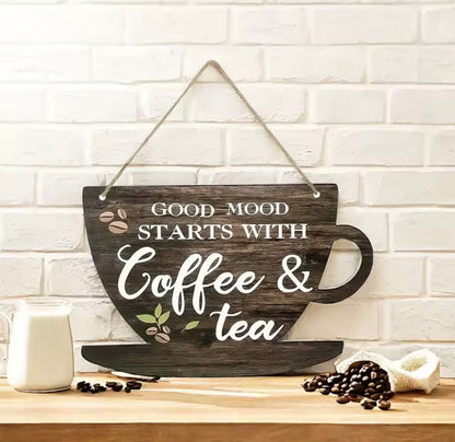 Good mood starts with coffee and tea hanging sign